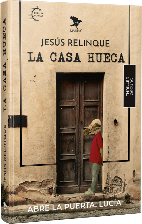 La casa hueca, novela de Jesús Relinque